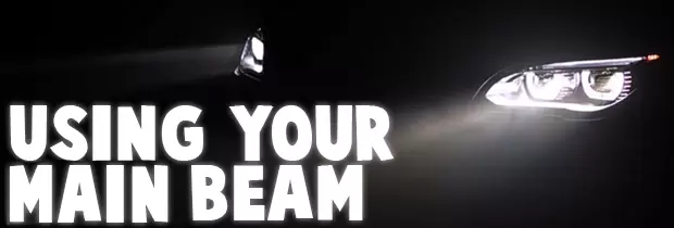 When To Use Your Main Beam Headlights