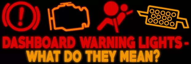 Dashboard Warning Lights - What Do They Mean?
