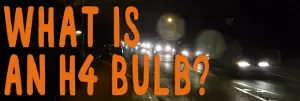What is an H4 Bulb?