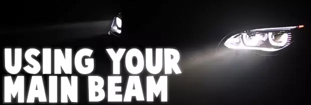 When To Use Your Main Beam Headlights | PowerBulbs UK