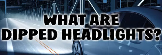 What Are Dipped Headlights?