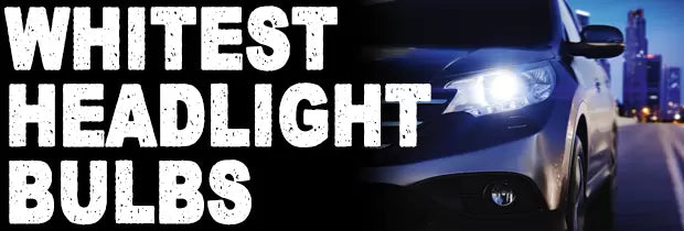 Which Headlight Bulbs Are The Whitest?