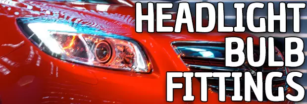 Finding The Right Headlight Bulb Fitting For Your Car