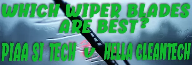 What`s the Difference between PIAA Si-Tech and Hella Cleantech Wiper Blades?