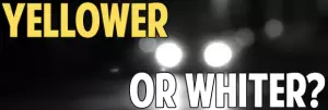Is It Better To Have A Yellow Or Whiter Light On The Road?